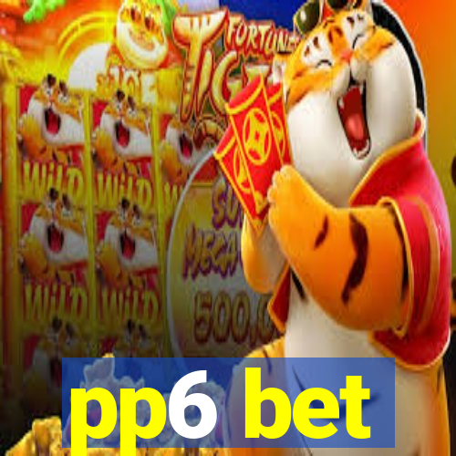 pp6 bet